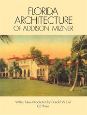 Florida Architecture of Addison Mizner cover image cdn