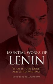 Essential works of Lenin: "What is to be done?" and other writings cover image cdn