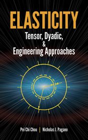 Elasticity: Tensor, Dyadic, and Engineering Approaches cover image cdn