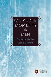 Divine moments for men: everyday inspiration for God's Word cover image cdn