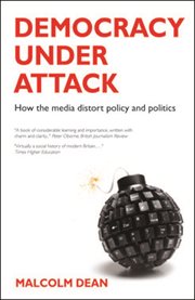 Democracy under attack: how the media distorts policy and politics cover image cdn
