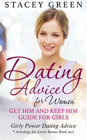 Dating advice for women: get him and keep him guide for girls cover image cdn
