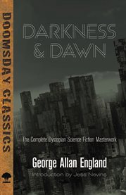 Darkness & dawn: the complete dystopian science fiction masterwork cover image cdn