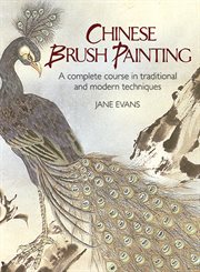 Chinese brush painting: a complete course in traditional and modern techniques cover image cdn
