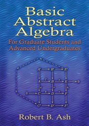 Basic abstract algebra: for graduate students and advanced undergraduates cover image cdn