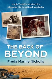 Back of beyond: Hugh Tindall's stories of a shearing life in outback Australia cover image cdn