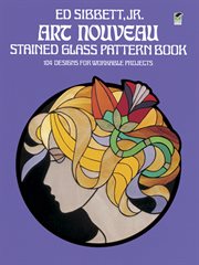 Art nouveau stained glass pattern book: 104 designs for workable projects cover image cdn