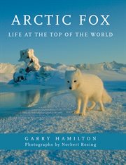 Arctic fox: life at the top of the world cover image cdn