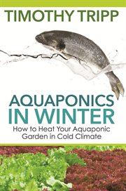 Aquaponics in winter cover image cdn