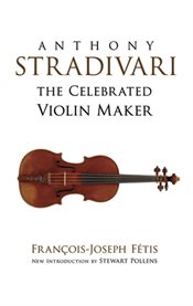 Anthony Stradivari the Celebrated Violin Maker cover image cdn