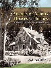 American country houses of the thirties: with photographs and floor plans cover image cdn