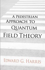 A Pedestrian Approach to Quantum Field Theory cover image cdn