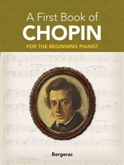 My first book of Chopin: 23 favorite pieces in easy piano arrangements cover image cdn