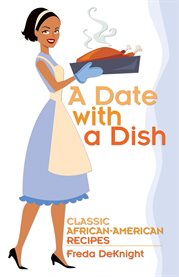 A date with a dish: classic African-American recipes cover image cdn