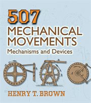 507 mechanical movements: mechanisms and devices cover image cdn