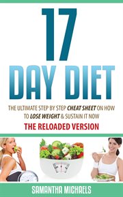 17 day diet reloaded: the ultimate step by step cheat sheet on how to lose weight & sustain it now cover image cdn