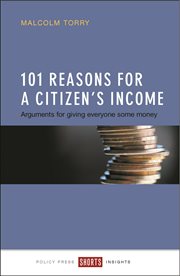 101 reasons for a citizen's income: arguments for giving everyone some money cover image cdn