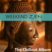 Weekend zen: the chillout album cover image cdn