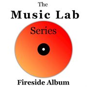 The music lab series: fireside album cover image cdn