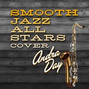 Smooth jazz all stars cover andra day cover image cdn