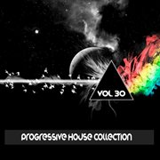 Progressive house collection, vol. 30 cover image cdn