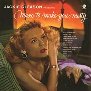 Jackie Gleason presents music to make you misty cover image cdn