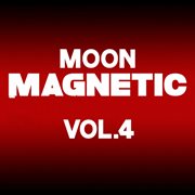 Moon magnetic, vol. 4 cover image cdn