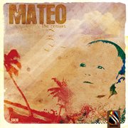 Mateo: the remixes - ep cover image cdn