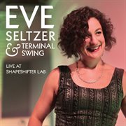Eve seltzer & terminal swing (live at shapeshifter lab) cover image cdn