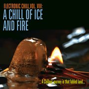 Electronic chill, vol. 8: a chill of ice and fire cover image cdn