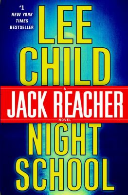 Night school : a Jack Reacher novel  cover image cdn