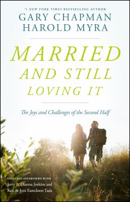 Married and still loving it : the joys and challenges of the second half  cover image cdn