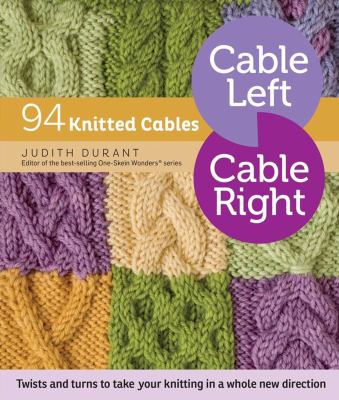 Cable left, cable right : 94 knitted cables  cover image cdn