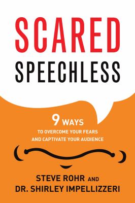 Scared speechless : 9 ways to overcome your fears and captivate your audience  cover image cdn