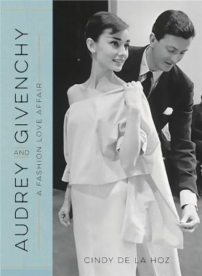 Audrey and Givenchy : a fashion love affair  cover image cdn