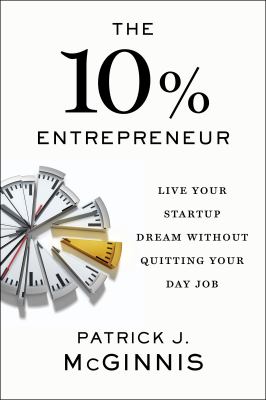 The 10% entrepreneur live your startup dream without quitting your day job cover image cdn