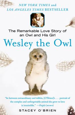 Wesley the owl : the remarkable love story of an owl and his girl  cover image cdn