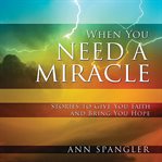 When you need a miracle: daily readings cover image cdn