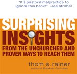 Surprising insights from the unchurched and proven ways to reach them cover image cdn