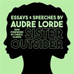 Sister outsider: essays and speeches cover image cdn