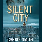 Silent City: a Claire Codella mystery cover image cdn