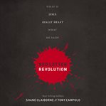 Red letter revolution: what if Jesus really meant what He said? cover image cdn