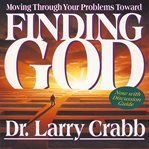 Finding God: moving through your problems toward cover image cdn