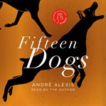 Fifteen dogs: an apologue cover image cdn