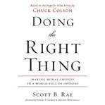Doing the right thing: making moral choices in a world full of options cover image cdn