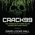 CRACK99: the takedown of a $100 million Chinese software pirate cover image cdn
