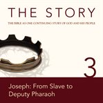 The story: the Bible as one continuing story of God and his people. 3, Joseph, from slave to deputy pharaoh cover image cdn