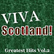 Viva scotland! greatest hits, vol.2 cover image cdn