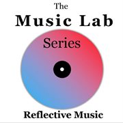 The music lab series: reflective music cover image cdn