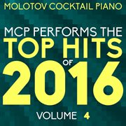 Mcp top hits of 2016, vol. 4 cover image cdn
